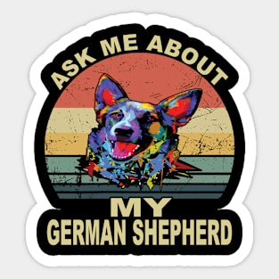 Ask Me About My German Shepherd Vintage Sticker